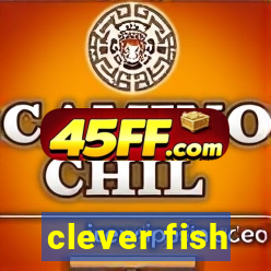 clever fish